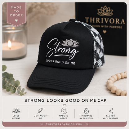 Strong Looks Good On You Cap